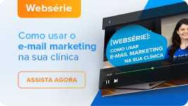 [Websérie] E-mail marketing para clínica